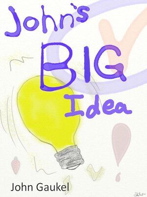 cover image of John's Big Idea